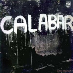 "Calabar, O Elogio da Traição" de Chico Buarque. Por problemas com a censura teve várias de suas letras proibidas e o nome mudado para "Chico Canta"